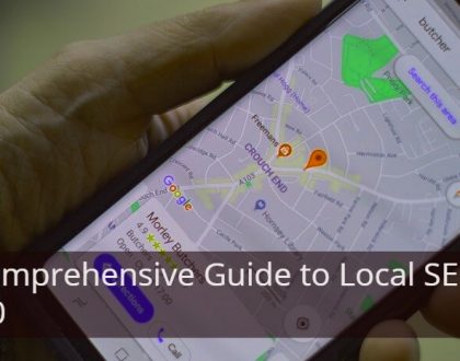 A Comprehensive Guide to Improve your Local SEO in 2020