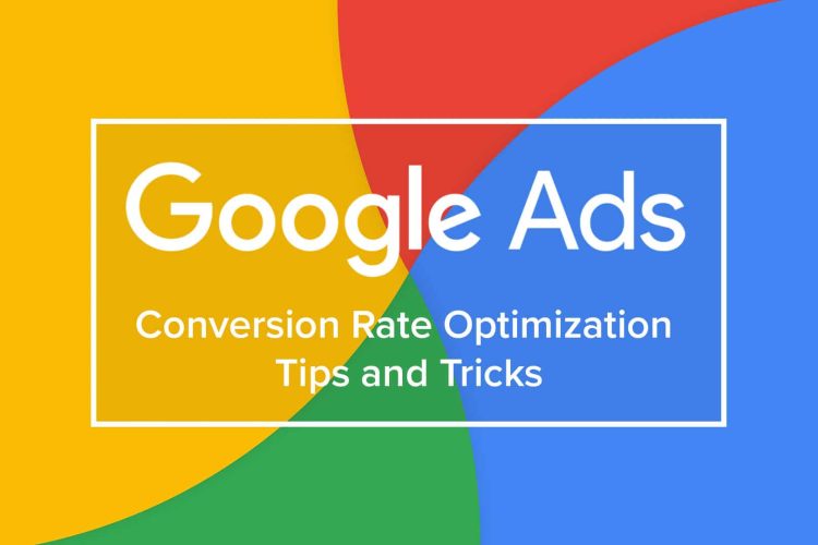 Improve Google Ads Conversion Rates